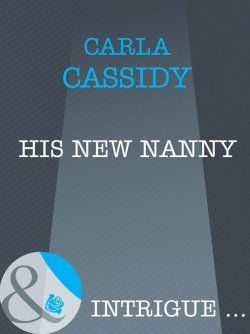 Книга "His New Nanny" – Carla Cassidy