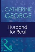 Husband For Real (GEORGE CATHERINE)