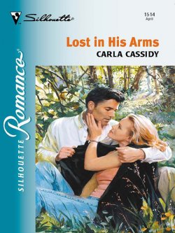 Книга "Lost In His Arms" – Carla Cassidy