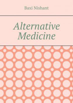 Книга "Alternative Medicine" – Baxi Nishant