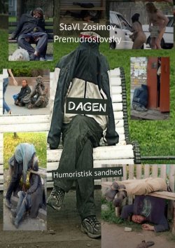 Книга "DAGEN. Humoristisk sandhed" – СтаВл Зосимов Премудрословски, StaVl Zosimov Premudroslovsky