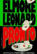 Книга "Пронто" (Элмор Леонард, 1993)