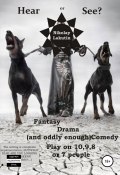 Hear or See? Play on 10,9,8 or 7 people. Fantasy. Drama (and oddly enough) Comedy (Nikolay Lakutin, 2020)