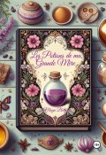 Les Potions de Ma Grande – Mère (Maribel Maga Beth, 2020)