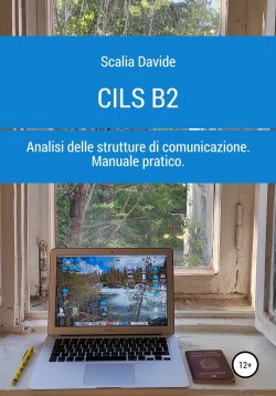 Книга "CILS B2. Prova di analisi delle strutture di comunicazione" – Davide Scalia, 2022