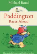 Книга "Paddington Races Ahead" (Майкл Бонд, 2012)