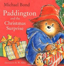 Книга "Paddington and the Christmas Surprise" {Медвежонок Паддингтон} – Майкл Бонд, 1997