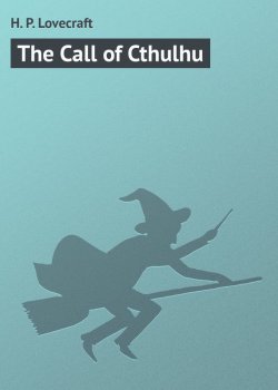 Книга "The Call of Cthulhu" – H. P. Lovecraft, Говард Лавкрафт