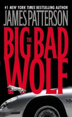 Книга "The Big Bad Wolf" {Алекс Кросс} – Джеймс Паттерсон, 2003