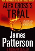 Книга "Alex Cross's Trial" (Паттерсон Джеймс, 2009)