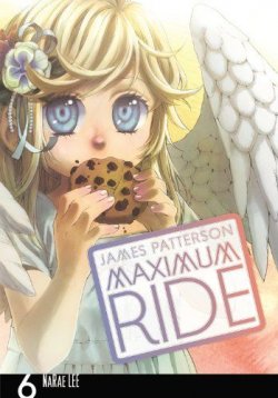 Книга "Maximum Ride: The Manga, Vol. 6" {Maximum Ride} – Джеймс Паттерсон, 2012