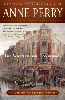 Книга "The Whitechapel Conspiracy" {Инспектор Томас Питт и Шарлотта} – Энн Перри, 2001