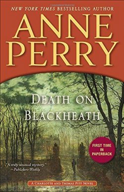 Книга "Death on Blackheath" {Инспектор Томас Питт и Шарлотта} – Энн Перри, 2014