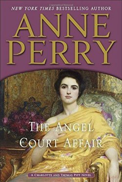 Книга "The Angel Court Affair" {Инспектор Томас Питт и Шарлотта} – Энн Перри, 2015