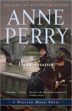 Книга "Dark Assassin" {Уильям Монк} – Энн Перри, 2006