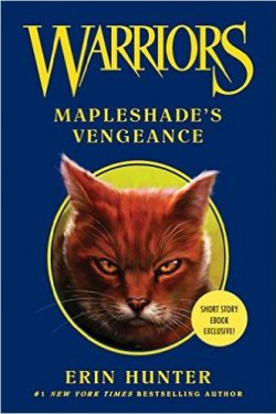 Книга "Mapleshade's Vengeance" {Коты-воители} – Хантер Эрин, 2015