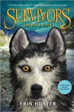 Книга "Survivors: Alpha's Tale" {Хроники стаи} – Хантер Эрин, 2014