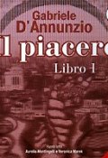 Книга "Il Piacere. Libro 1" (Gabriele D'Annunzio, 2006)