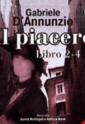 Книга "Il Piacere. Libro 2-4" (Gabriele D'Annunzio, 2006)