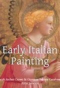Книга "Early Italian Painting" (Joseph Archer Crowe)