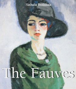 Книга "The Fauves" {Art of Century} – Nathalia Brodskaya