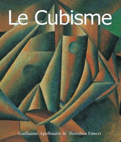 Книга "Le Cubisme" {Art of Century} – Guillaume Apollinaire
