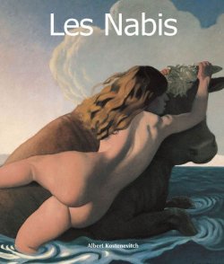 Книга "Les Nabis" {Art of Century} – Albert Kostenevitch