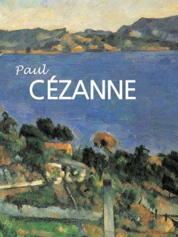 Книга "Paul Cézanne" {Great Masters} – Evgueni Gueorguievskaïa