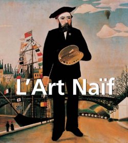 Книга "L\'Art Naïf" {Mega Square} – Nathalia Brodskaya