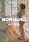 Книга "Bonnard et les Nabis" (Albert Kostenevitch)