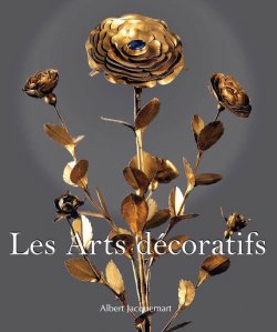 Книга "Les Arts decoratifs" {Temporis} – Albert  Jaquemart
