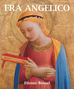 Книга "Fra Angelico" {Temporis} – Etienne Beissel