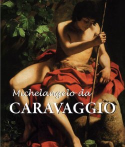 Книга "Michelangelo da Caravaggio" {The Best of Sci-Fi Classics} – Félix Witting