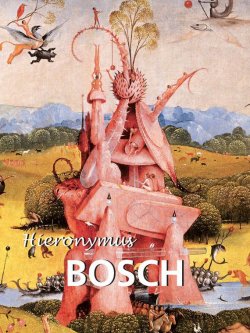 Книга "Hieronymus Bosch" {Great Masters} – Virginia Pitts Rembert
