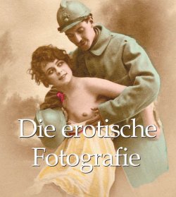 Книга "Die erotische Fotografie" {Mega Square} – Alexandre  Dupouy