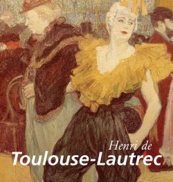 Книга "Henri de Toulouse-Lautrec" {Perfect Square} – Nathalia Brodskaya
