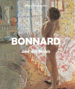 Книга "Bonnard und die Nabis" {Temporis} – Albert Kostenevitch