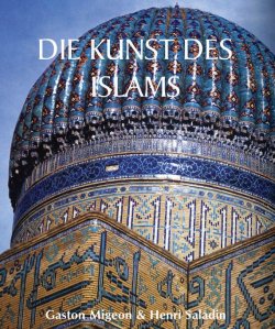 Книга "Die Kunst des Islams" {Temporis} – Gaston  Migeon