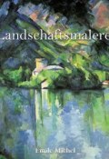 Книга "Landschaftsmalerei" (Émile Michel)