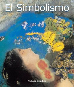 Книга "El Simbolismo" {Art of Century} – Nathalia Brodskaya