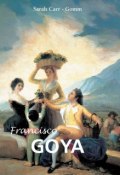 Книга "Francisco Goya" (Sarah  Carr-Gomm)