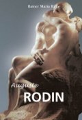 Книга "Auguste Rodin" (Rainer Maria Rilke)
