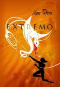 Книга "Extremo (сборник)" (Луис Ривера, 2010)
