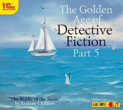 Книга "The Golden Age of Detective Fiction. Part 5" {The Golden Age of Detective Fiction} – Erskine  Childers, 2014