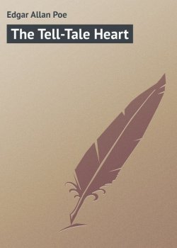Книга "The Tell-Tale Heart" – Edgar Allan Poe, Эдгар Аллан По