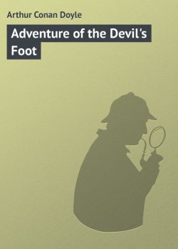 Книга "Adventure of the Devil\'s Foot" – Arthur Conan Doyle