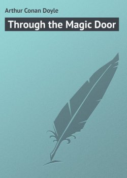 Книга "Through the Magic Door" – Arthur Conan Doyle, Артур Конан Дойл