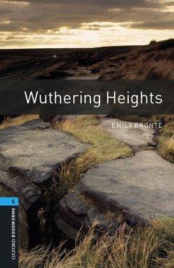 Книга "Wuthering Heights" {Oxford Bookworms Library} – Эмили Бронте, Emily Bronte, 2012