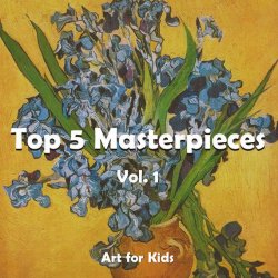 Книга "Top 5 Masterpieces vol 1" {Art for Kids} – Klaus H. Carl