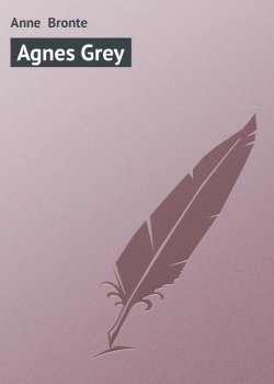 Книга "Agnes Grey" – Энн Бронте, Anne  Bronte